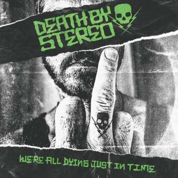Album Death By Stereo: We're All Dying Just In Time