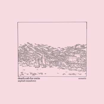Album Death Cab For Cutie: Asphalt Meadows (Acoustic)