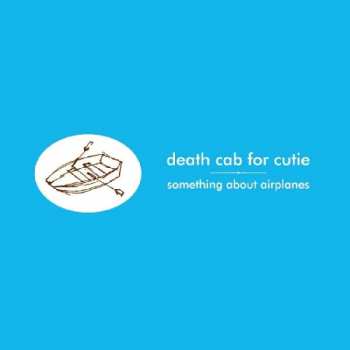 Album Death Cab For Cutie: Something About Airplanes