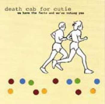 LP Death Cab For Cutie: We Have The Facts And We're Voting Yes 356906