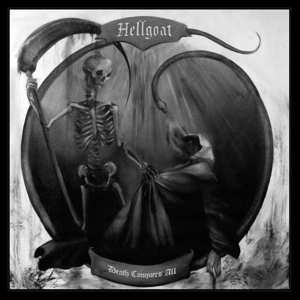 Album Hellgoat: Death Conquers All