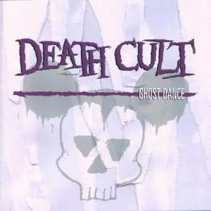 Death Cult: Ghost Dance