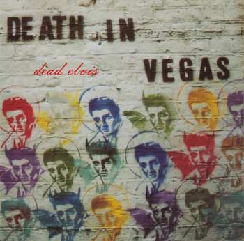 Album Death In Vegas: Dead Elvis
