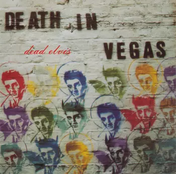 Death In Vegas: Dead Elvis