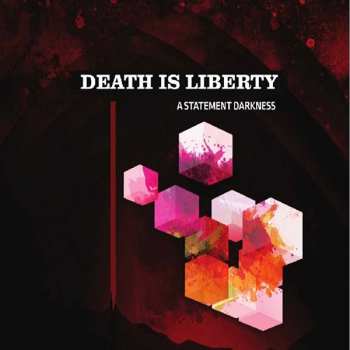 Album Death Is Liberty: A Statement Darkness