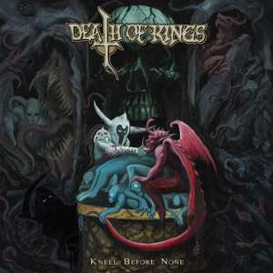 Album Death Of Kings: Kneel Before None