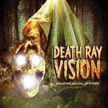 Album Death Ray Vision: Negative Mental Attitude