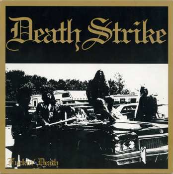 2CD Death Strike: Fuckin' Death & Fuckin' Live 439993