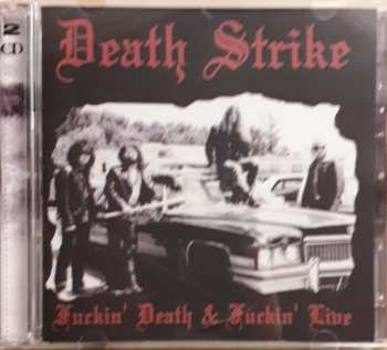 Album Death Strike: Fuckin' Death & Fuckin' Live