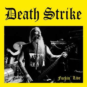 Album Death Strike: Fuckin' Live