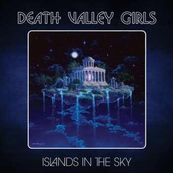 LP Death Valley Girls: Islands In The Sky LTD | CLR 450261