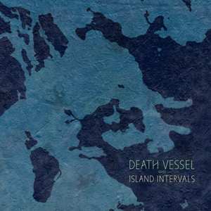 Album Death Vessel: Island Intervals