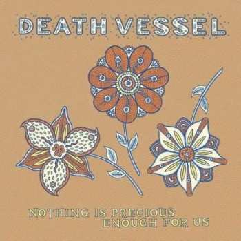 CD Death Vessel: Nothing Is Precious Enough For Us 297057