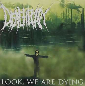 Album Deatherapy: Look, We Are Dying