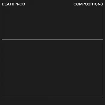Deathprod: Compositions