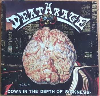 Deathrage: Down In The Depth Of Sickness