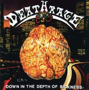 CD Deathrage: Down In The Depth Of Sickness 252126
