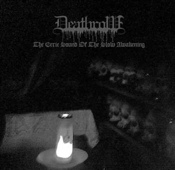 Album Deathrow: The Eerie Sound Of The Slow Awakening