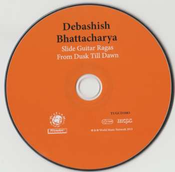 CD Debashish Bhattacharya: Slide Guitar Ragas From Dusk Till Dawn  501102