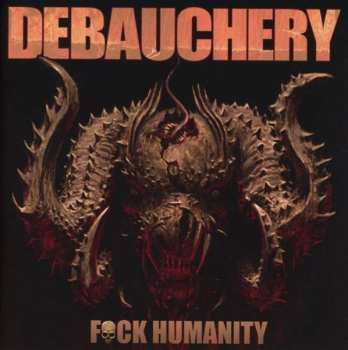CD Debauchery: F*ck Humanity 12042
