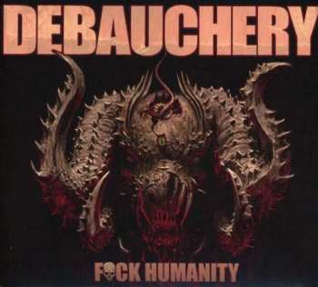 Album Debauchery: F*ck Humanity