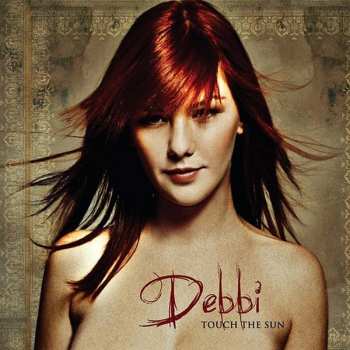 Album Debbi: Touch The Sun