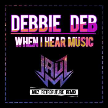 Album Debbie Deb: When I Hear Music