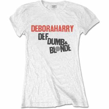 Merch Debbie Harry: Dámské Tričko Def, Dumb & Blonde  S