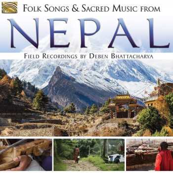 Album Deben Bhattacharya: Folk Songs And Sacred Music From Nepal