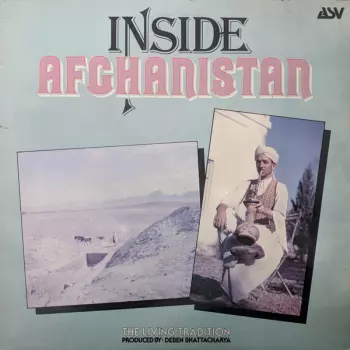 Deben Bhattacharya: Inside Afghanistan
