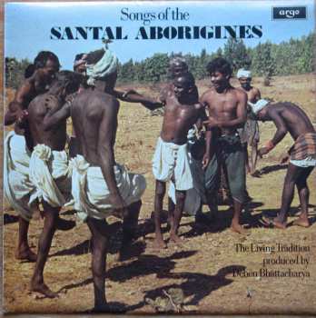 Album Deben Bhattacharya: Songs Of The Santal Aborigines
