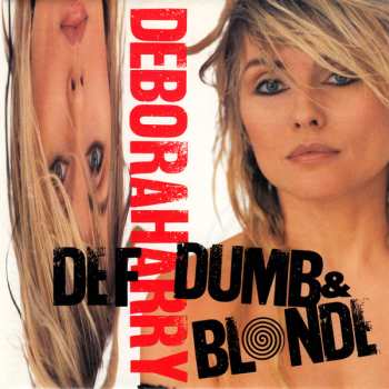 CD Deborah Harry: Def, Dumb & Blonde