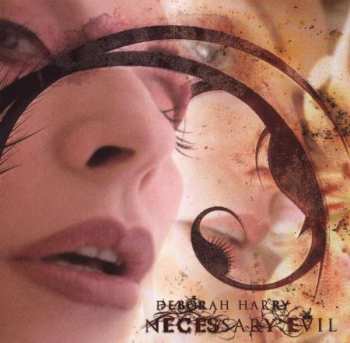 Album Deborah Harry: Necessary Evil