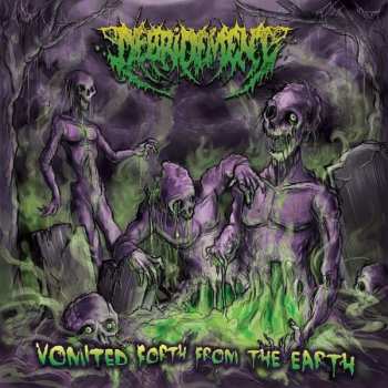 Album Debridement: Vomited Forth From The Earth