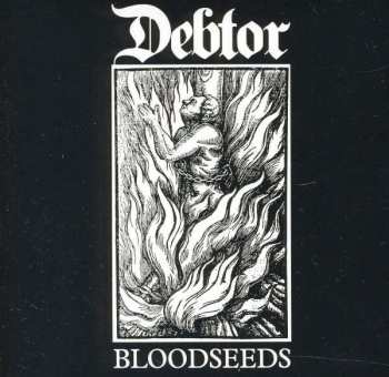Album Debtor: Bloodseeds