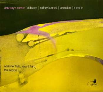 Album Claude Debussy: Debussy's Corner (Works For Flute, Viola & Harp)