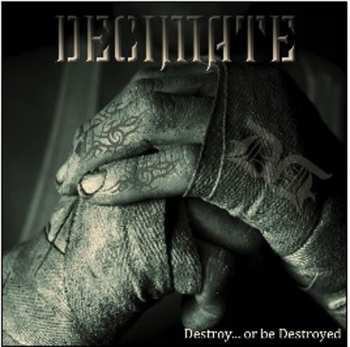 CD Decimate: Destroy... Or Be Destroyed 228192