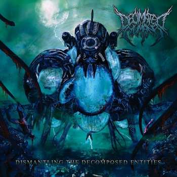 Album Decimated Humans: Dismantling The Decomposed Entities