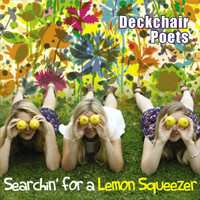 Album Deckchair Poets: Searchin' For A Lemon Squeezer