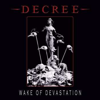 Album Decree: Wake Of Devastation