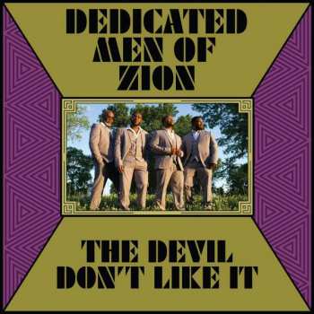 Album Dedicated Men Of Zion: Devil Don't Like It
