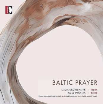 LP Dedinskaite / Pysniak: Baltic Prayer