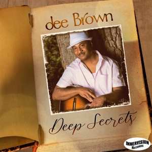 Album Dee Brown: Deep Secrets