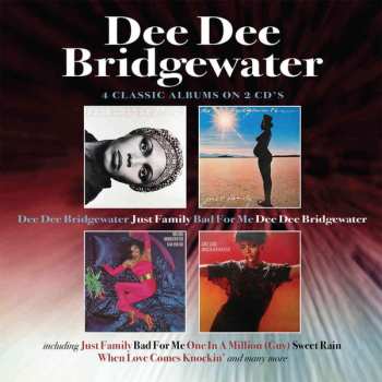 Album Dee Dee Bridgewater: Dee Dee Bridgewater / Just Family / Bad For Me / Dee Dee Bridgewater
