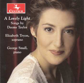 Album Deems Taylor: A Lovely Light: Songs By Deems Taylor