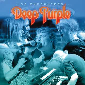 Album Deep Purple: Live Encounters...