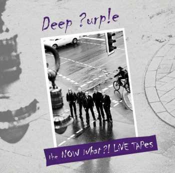 Album Deep Purple: The Now What?! Live Tapes