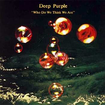 LP Deep Purple: Who Do We Think We Are 40295