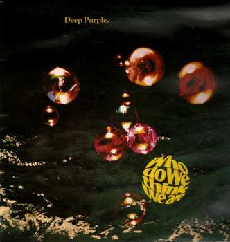 LP Deep Purple: Who Do We Think We Are 357233