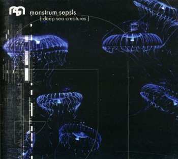 Album Monstrum Sepsis: Deep Sea Creatures